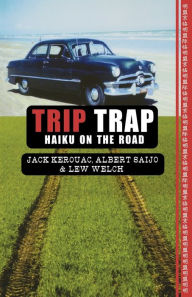 Title: Trip Trap, Author: Jack Kerouac
