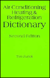 Air Conditioning, Heating and Refrigeration Dictionary