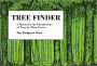 Tree Finder: A Manual for Identification of Trees by their Leaves (Eastern US)