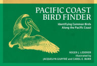 Title: Pacific Coast Bird Finder: Identifying Common Birds Along the Pacific Coast, Author: Roger J. Lederer