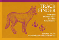 Title: Track Finder: Identifying Mammal Tracks in Eastern North America, Author: Dorcas S. Miller