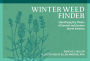 Winter Weed Finder: Identifying Dry Plants of Central and Eastern North America