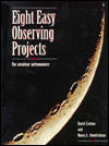 Eight Easy Observing Projects for Amateur Astronomers