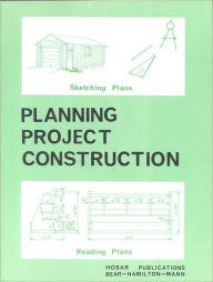 Title: Planning Project Construction, Author: William Hamilton