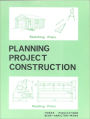 Planning Project Construction