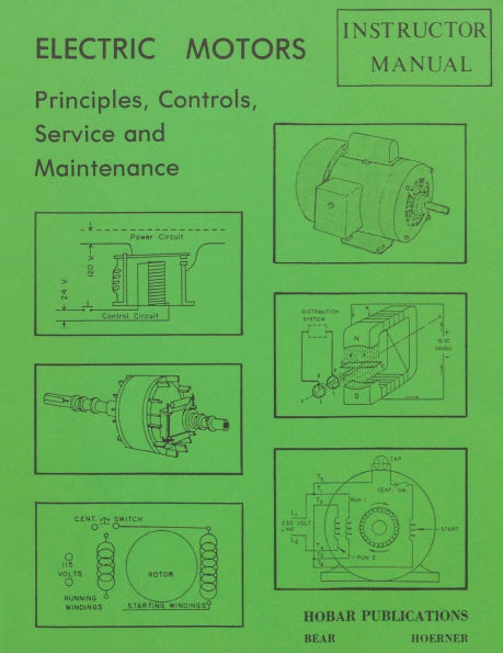Electric Motors Principles, Controls, Service, & Maintenance Instructor's Guide
