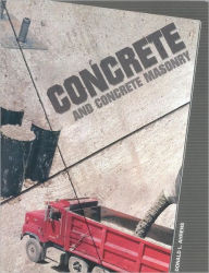 Title: Concrete and Concrete Masonry / Edition 1, Author: Donald L. Ahrens