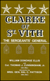 Clarke of St. Vith: The Sergeants' General