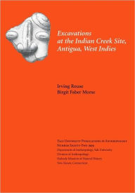 Excavations at the Indian Creek Site, Antigua, West Indies