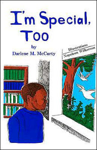 Title: I'm Special, Too, Author: Darlene M. McCurty