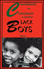 Countering the Conspiracy to Destroy Black Boys