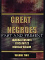 Great Negroes: Past and Present: Volume Two
