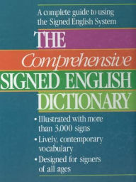 Title: The Comprehensive Signed English Dictionary, Author: Harry Bornstein