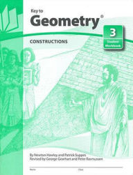 Title: Key to Geometry, Book 3: Constructions / Edition 1, Author: McGraw Hill