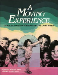 A Moving Experience: Dance for Lovers of Children and the Child Within