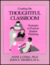 Creating the Thoughtful Classroom: Creating the Thoughtful Strategies to Promote Student Thinking