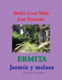 Ermita. Jazm n y melaza