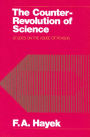 Counter-Revolution of Science: Studies on the Abuse of Reason