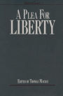 A Plea for Liberty: An Argument Against Socialism and Socialistic Legislation