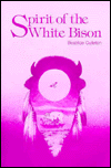 Title: Spirit of the White Bison, Author: Beatrice Culleton