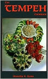 Title: The Tempeh Cookbook, Author: Dorothy R Bates