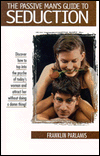 The Passive Man's Guide to Seduction