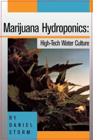 Title: Marijuana Hydroponics: High-Tech Water Culture, Author: Storm