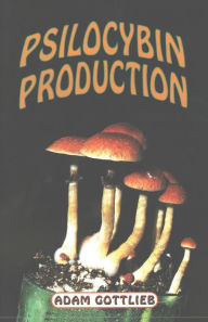 Psilocybin Production: Producing Organic Psilocybin in a Small Room