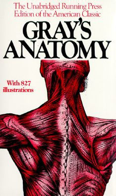 Gray's Anatomy: The Unabridged Running Press Edition Of The