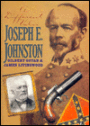 A Different Valor: Joseph E. Johnston