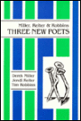 Miller, Reiter & Robbins: Three New Poets