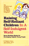 Raising Self-Reliant Children in a Self-Indulgent World: Seven Building Blocks for Developing Capable Young People