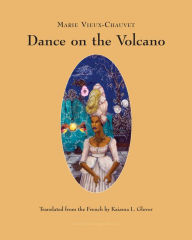 Title: Dance on the Volcano, Author: Marie Vieux-Chauvet