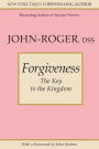 Forgiveness: The Key to the Kingdom