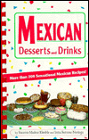 Mexican Desserts & Drinks