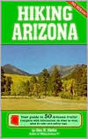 Title: Hiking Arizona Your Guide To 50 Arizona Trails!, Author: Don Kiefer