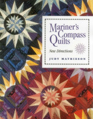 Title: Mariner's Compass Quilts, Author: Judy Mathieson