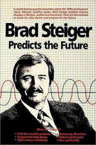 Title: Brad Steiger Predicts the Future, Author: Brad Steiger