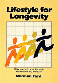 Title: Lifestyle for Longevity, Author: Norma Ford