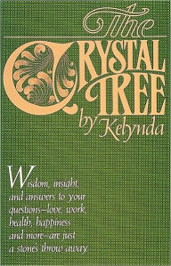 Title: The Crystal Tree, Author: Kelynda