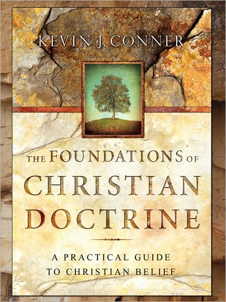 The Foundations Of Christian Doctrine by Kevin J Conner, Paperback