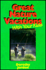 Great Nature Vacations with Your Kids