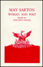 May Sarton: Woman and Poet / Edition 1