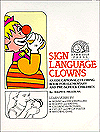 Sign Language Clowns