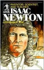 Isaac Newton: Inventor, Scientist, and Teacher