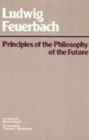 Principles of the Philosophy of the Future / Edition 1