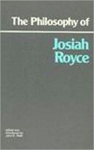 The Philosophy of Josiah Royce / Edition 1