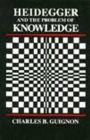 Heidegger and the Problem of Knowledge / Edition 1