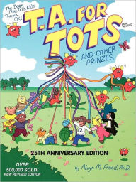 Title: T.A. For Tots, Author: Alvyn M. Freed