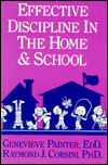 Title: Effective Discipline In The Home And School / Edition 1, Author: Genevieve Painter